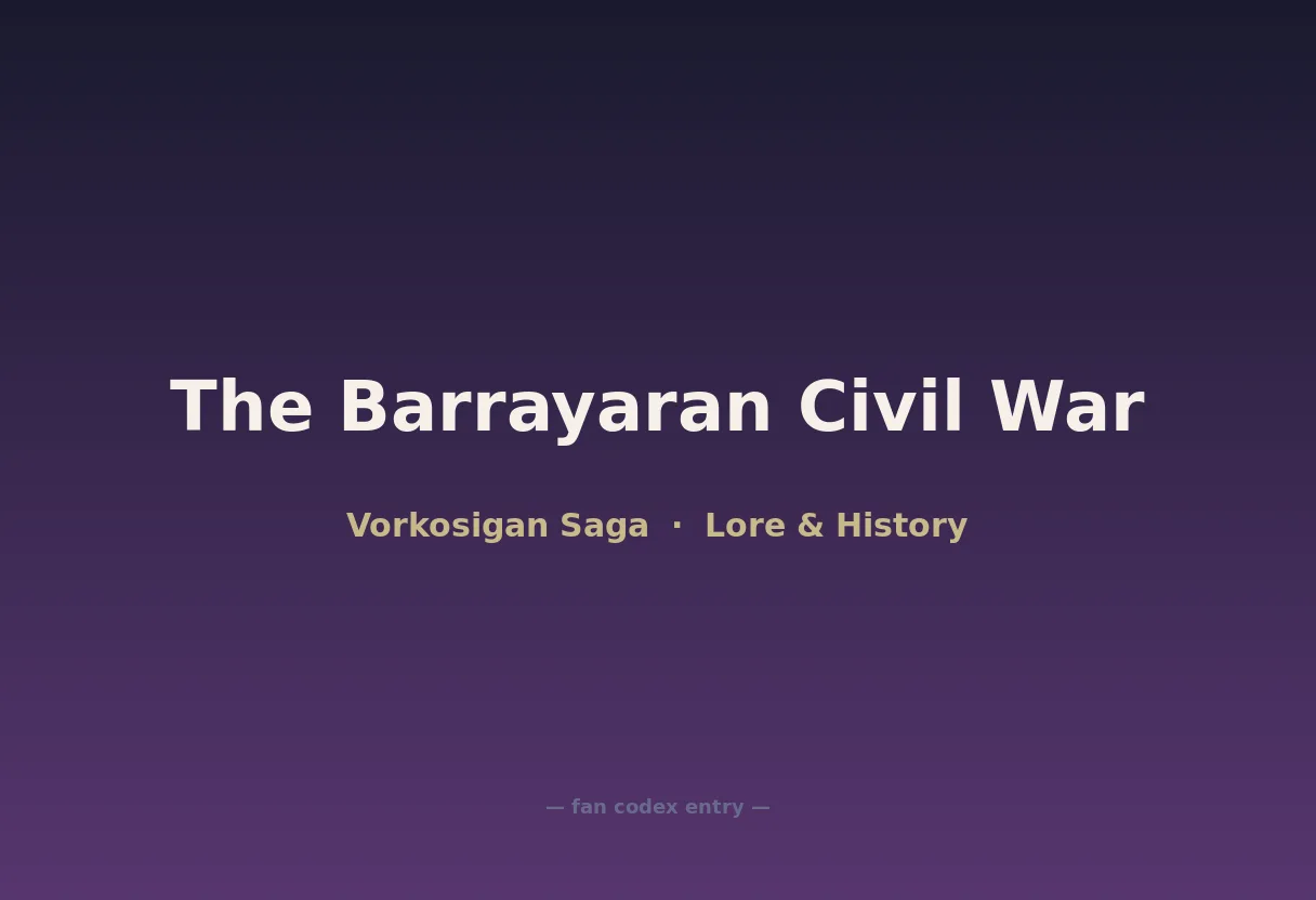The Barrayaran Civil War