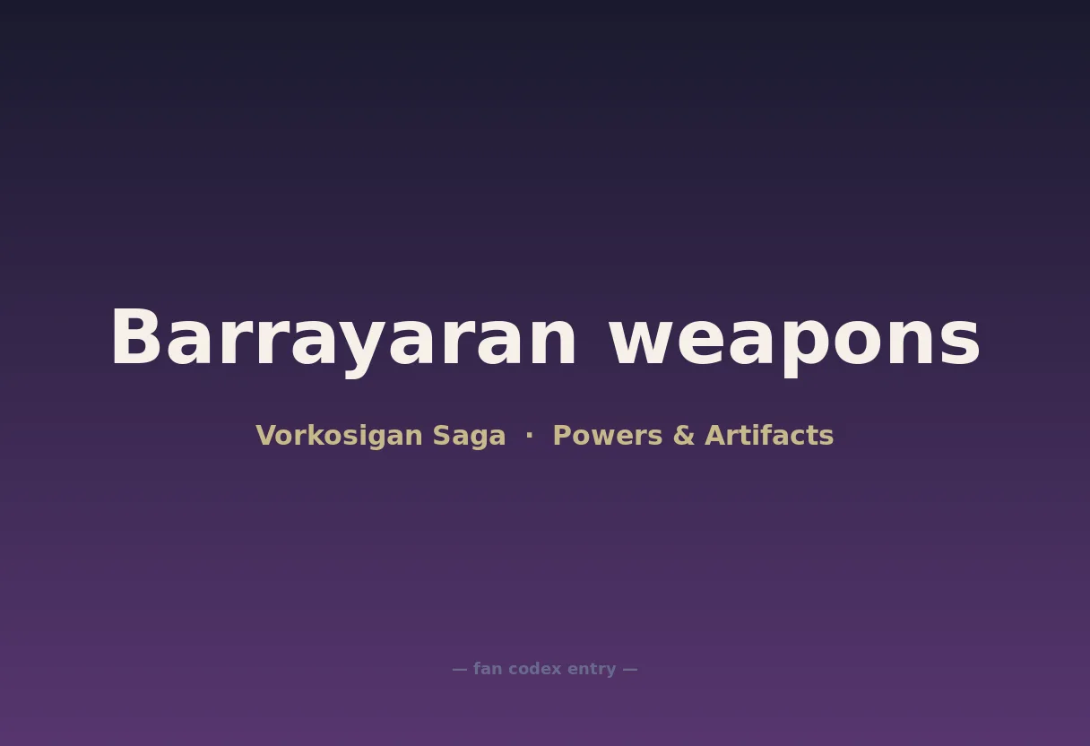 Barrayaran weapons